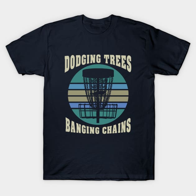 Disc Golf Dodging Trees Banging Chains T-Shirt by Delta V Art